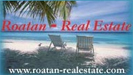 Roatan Real Estate